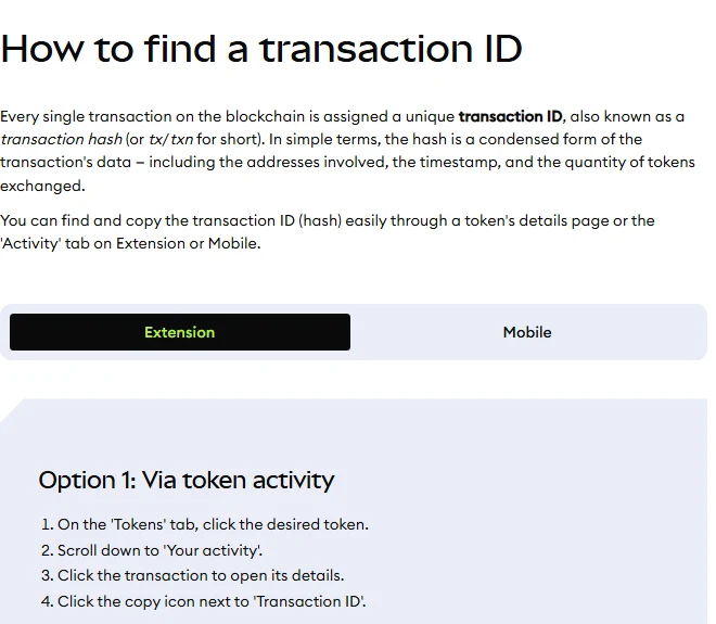 የMetaMask ኦፊሴላዊ የእገዛ ገጽ "How to find a transaction ID" የሚለው ርዕስ ሥር የዝውውር መለያ ምን እንደሆነ ካብራራ በኋላ ከቶከን እንቅስቃሴ ውስጥ በአራት ደረጃ እንዴት እንደሚቀዳ ይዘረዝራል